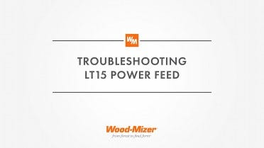 How to Troubleshoot the LT15 Power Feed